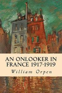William Orpen - An Onlooker in France 1917-1919, Häftad. Tillgänglighet: Lägg i varukorg