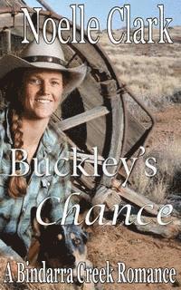 Susanne Bellamy - Buckley's Chance: A Bindarra Creek Romance, Häftad. Tillgänglighet: Lägg i varukorg