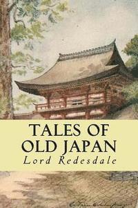 Lord Redesdale - Tales of Old Japan, Häftad