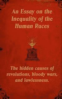 Mark Guy Valerius Tyson, Arthur De Gobineau - An Essay on the Inequality of the Human Races: The Hidden Causes of Revolutions, Bloody Wars, and Lawlessness., Häftad. Tillgänglighet: Lägg i varukorg