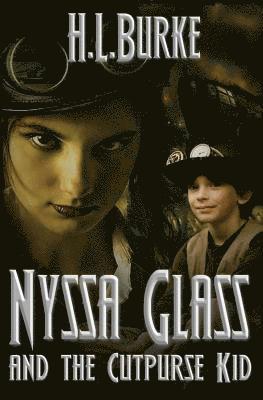H. L. Burke - Nyssa Glass and the Cutpurse Kid, Häftad. Tillgänglighet: Lägg i varukorg