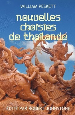 William Peskett, Robert Johnstone - Nouvelles Choisies de Thailande, Häftad. Tillgänglighet: Lägg i varukorg