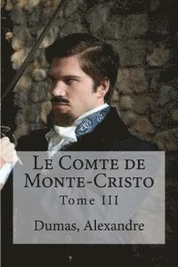 Dumas Alexandre, Hollybooks - Le Comte de Monte-Cristo: Tome III, Häftad. Tillgänglighet: Lägg i varukorg