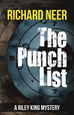 Richard Neer - The Punch List: A Riley King Mystery, Häftad
