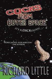 Richard Little - Cocks From Outer Space, Häftad