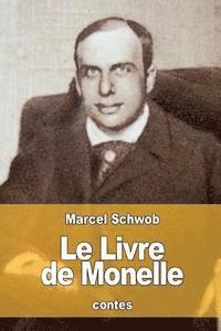 Marcel Schwob - Le Livre de Monelle, Häftad. Tillgänglighet: Lägg i varukorg