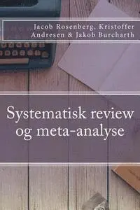 Kristoffer Andresen, Jakob Burcharth - Systematisk review og meta-analyse, Häftad. Tillgänglighet: Lägg i varukorg