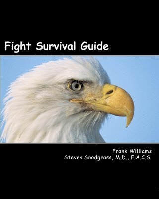 Steven Snodgrass, Frank Williams - Fight Survival Guide, Häftad. Tillgänglighet: Lägg i varukorg