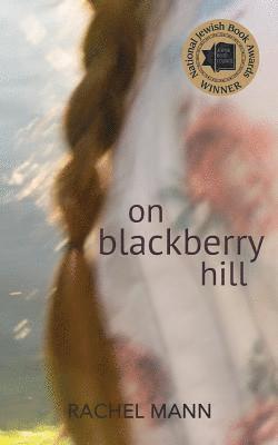 Rachel Mann - On Blackberry Hill, Häftad. Tillgänglighet: Lägg i varukorg