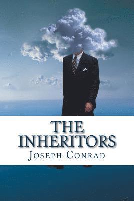 Ford M. Hueffer, Only Books - The Inheritors, Häftad
