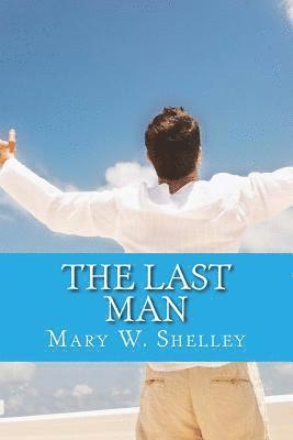 Mary W. Shelley, Only Books - The Last Man, Häftad