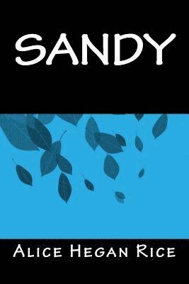 Alice Hegan Rice, Only Books - Sandy, Häftad