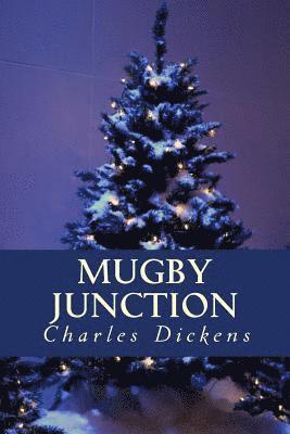 Charles Dickens, Only Books - Mugby Junction, Häftad