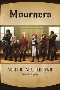 Jade Ripley - Mourners: Scum of Shatterdown, Häftad