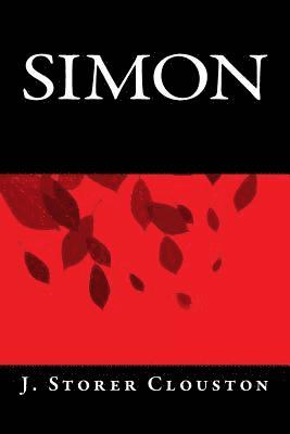 J. Storer Clouston, Only Books - Simon, Häftad. Tillgänglighet: Lägg i varukorg
