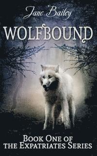 Jane Bailey - Wolfbound, Häftad