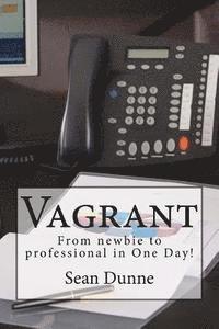 Sean Dunne - Vagrant: From newbie to professional in One Day!, Häftad. Tillgänglighet: Lägg i varukorg
