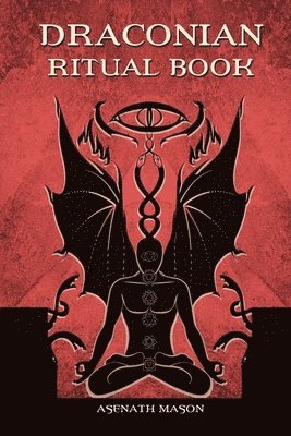 Asenath Mason - Draconian Ritual Book, Häftad. Tillgänglighet: Lägg i varukorg