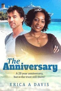 Erica A. Davis - The Anniversary: A Clean Mature Couple BWWM Marriage Romance, Häftad. Tillgänglighet: Lägg i varukorg