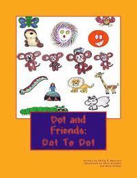 Dot and Friends: Dot To Dot, Häftad. Tillgänglighet: Lägg i varukorg