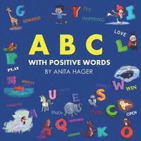 Anita Hager - ABC with positive words, Häftad. Tillgänglighet: Lägg i varukorg