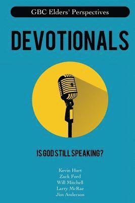 Kevin Hurt, Will Mitchell - Devotionals: Is God Still Speaking?, Häftad. Tillgänglighet: Lägg i varukorg