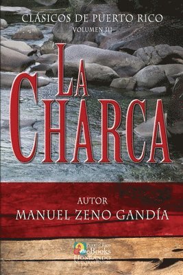 Manuel Zeno Gandía, Puerto Rico Ebooks - Charca, Häftad