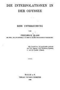 Friedrich Blass - Die Interpolationen in der Odyssee, Häftad. Tillgänglighet: Lägg i varukorg
