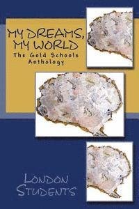 Harriet Salisbury, Alice Spacey-Mageean - My Dreams, My World: The Gold Schools Anthology, Häftad. Tillgänglighet: Lägg i varukorg