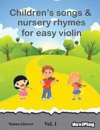 Tomeu Alcover, Duviplay - Children's songs & nursery rhymes for easy violin. Vol 1., Häftad. Tillgänglighet: Lägg i varukorg