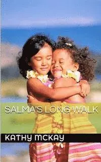 Kathy McKay - Salma's Long Walk, Häftad. Tillgänglighet: Lägg i varukorg
