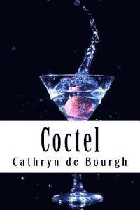 Cathryn De Bourgh - Coctel, Häftad. Tillgänglighet: Lägg i varukorg