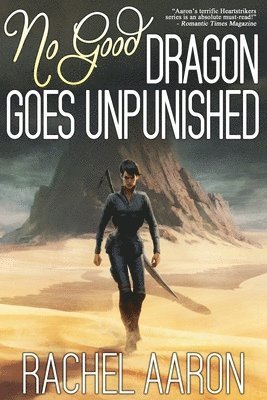 Rachel Aaron - No Good Dragon Goes Unpunished, Häftad. Tillgänglighet: Lägg i varukorg