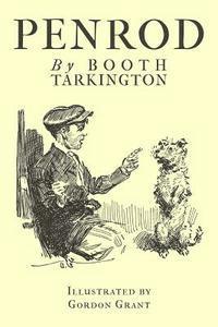 Booth Tarkington - Penrod: Illustrated Edition, Häftad. Tillgänglighet: Lägg i varukorg