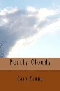 Gary Young - Partly Cloudy, Häftad. Tillgänglighet: Lägg i varukorg