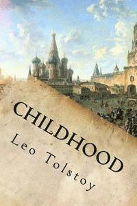 1828-1910 Tolstoy, Leo Nikolayevich - Childhood, Häftad. Tillgänglighet: Lägg i varukorg