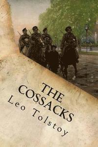 1828-1910 Tolstoy, Leo Nikolayevich - The Cossacks, Häftad. Tillgänglighet: Lägg i varukorg