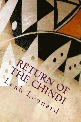 Leah Leonard - Return of the Chindi, Häftad. Tillgänglighet: Lägg i varukorg