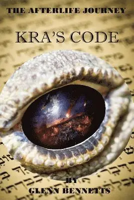 Glenn Bennetts - The Afterlife Journey: Kra's Code, Häftad. Tillgänglighet: Lägg i varukorg