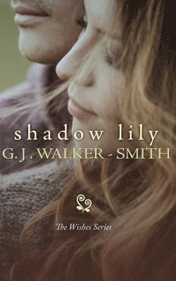 G. J. Walker-Smith - Shadow Lily, Häftad. Tillgänglighet: Lägg i varukorg