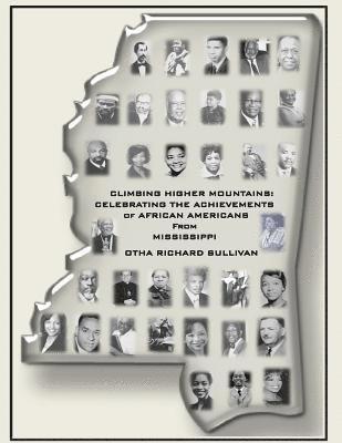 Otha Richard Sullivan - Climbing Higher Mountains: : Celebrating the Achievements of African Americans from Mississippi, Häftad. Tillgänglighet: Lägg i varukorg