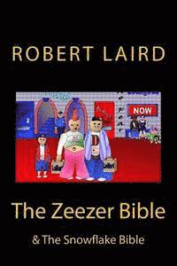 R. F. Laird, Robert Laird - The Zeezer Bible: & The Snowflake Bible, Häftad. Tillgänglighet: Lägg i varukorg