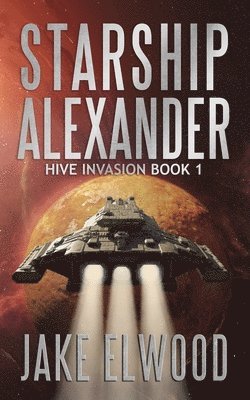 Jake Elwood - Starship Alexander, Häftad. Tillgänglighet: Lägg i varukorg
