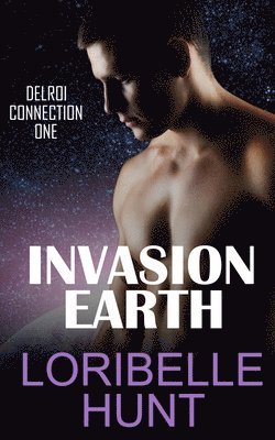 Loribelle Hunt - Invasion Earth, Häftad. Tillgänglighet: Lägg i varukorg
