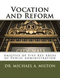 Michael A. Milton - Vocation and Reform, Häftad. Tillgänglighet: Lägg i varukorg