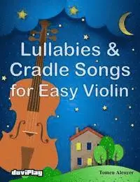 Tomeu Alcover, Duviplay - Lullabies & Cradle Songs for Easy Violin, Häftad. Tillgänglighet: Lägg i varukorg