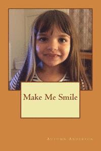 Linda Lange, Autumn Hope Anderson - Make Me Smile, Häftad