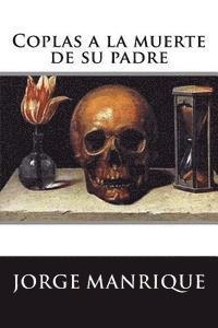 Jorge Manrique - Coplas a la muerte de su padre, Häftad. Tillgänglighet: Lägg i varukorg