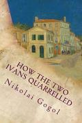 How The Two Ivans Quarrelled
