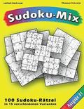 100 Rätsel: Sudoku-Mix, Ausgabe 01: 100 Rätsel in 15 unterschiedlichen Varianten, Ausgabe 01